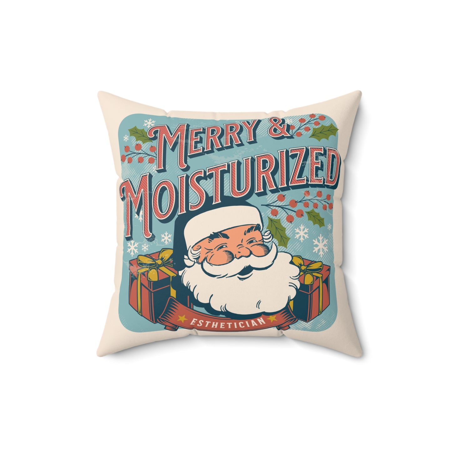 Merry and Moisturized - Esthetician Pillow Gift