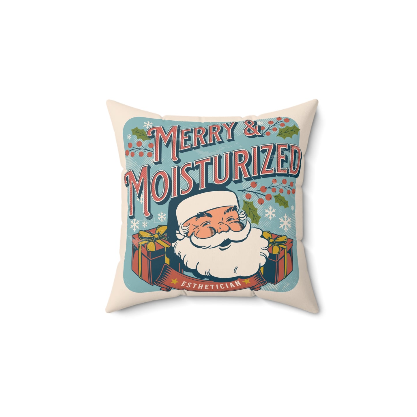 Merry and Moisturized - Esthetician Pillow Gift