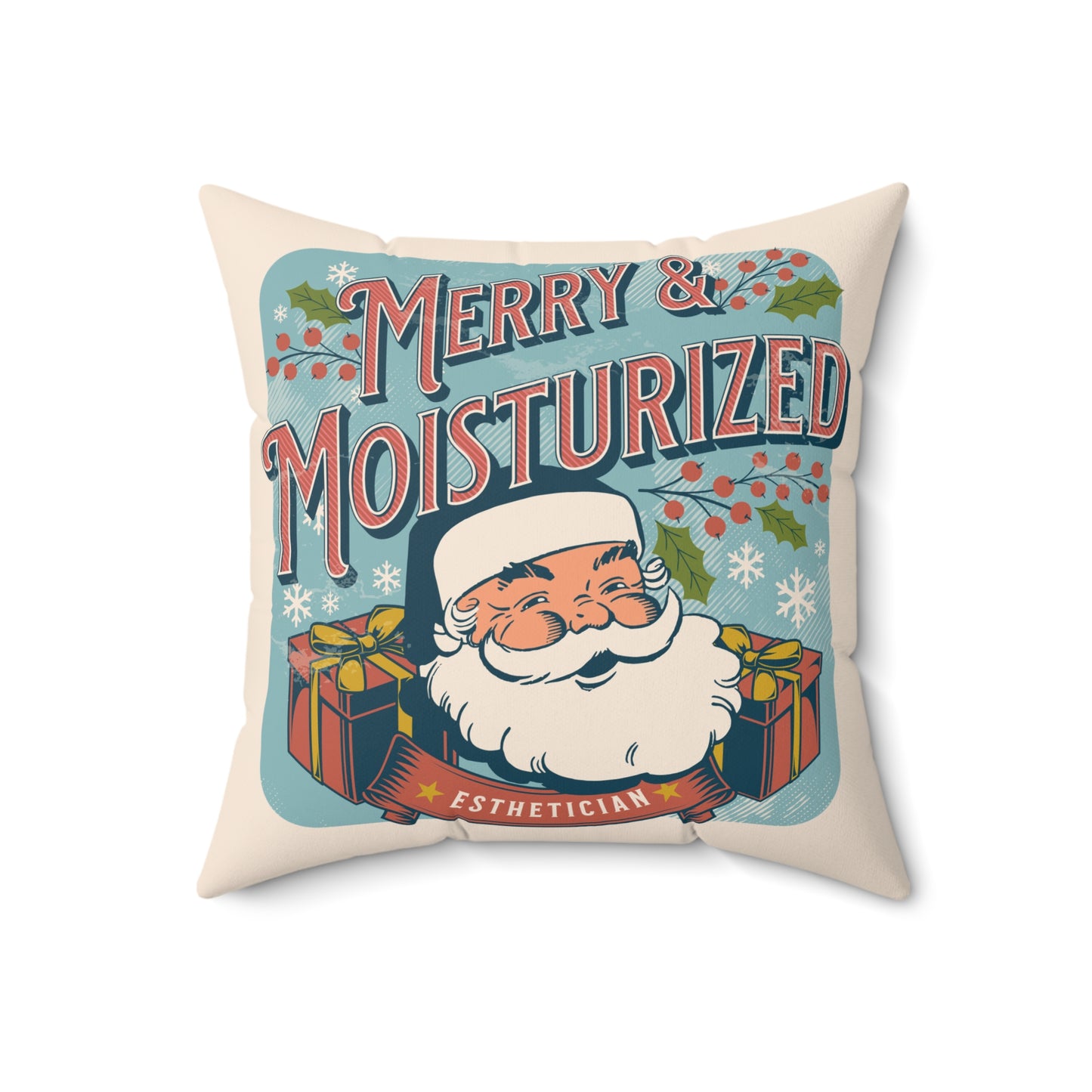 Merry and Moisturized - Esthetician Pillow Gift